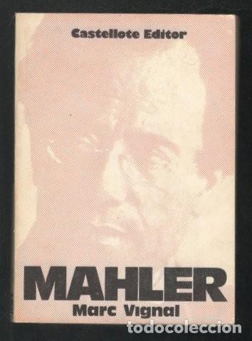 Cat&aacute;logos de m&uacute;sica: VIGNAL, Marc: MAHLER. - Foto 1