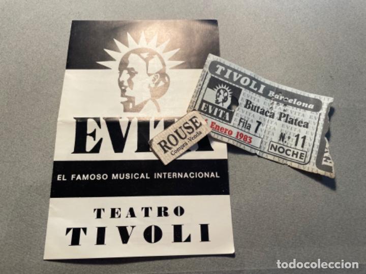 Catalogues de Musique: PROGRAMA DE TEATRO + ENTRADA - EVITA EL FAMOSO MUSICAL INTERNACIONAL TEATRO TIVOLI BARCELONA 1983 -