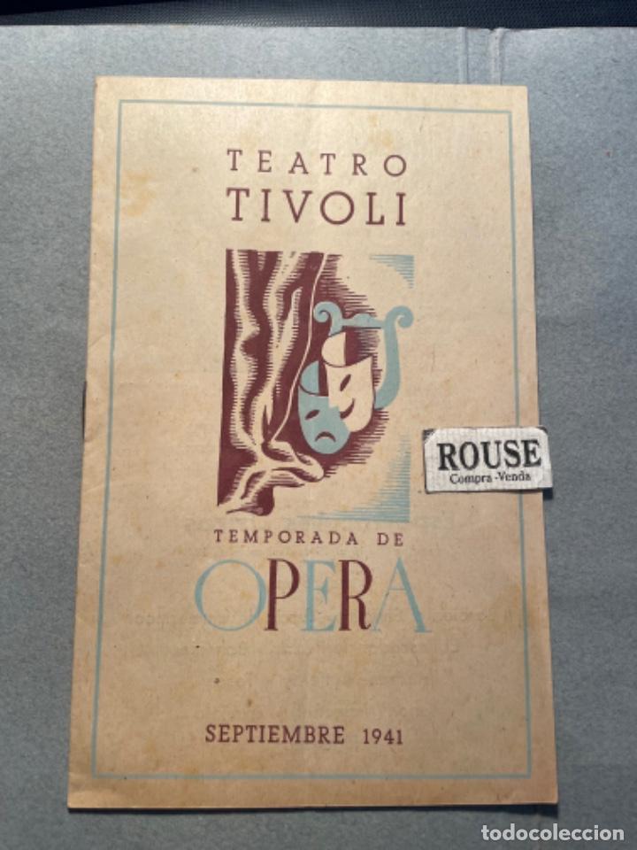 Catalogues de Musique: ANTIGUO PROGRAMA TEATRO TIVOLI TEMPORADA DE OPERA SEPT. 1941 -12 PAG. 21X13,5 CM.
