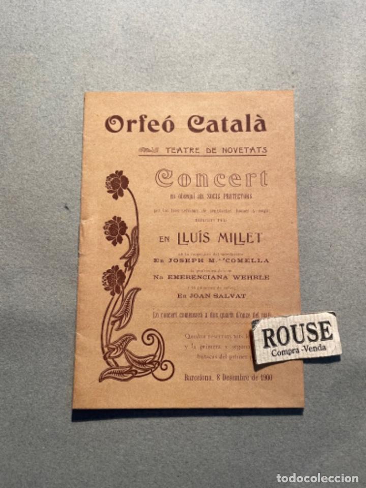 Cat&aacute;logos de M&uacute;sica: ANTIGUO PROGRAMA DE MUSICA - 1900 ORFE&Oacute; CATAL&Agrave; - TEATRE DE NOVETATS CONCERT DIREC. LLUIS MILLET COOP