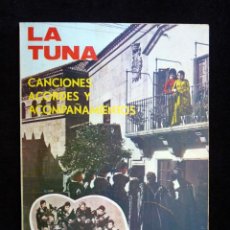 Catálogos de Música: LA TUNA. CANCIONES, ACORDES Y ACOMPAÑAMIENTOS. J. L. ORTEGA MONASTERIO. ED. ALAS, 1970