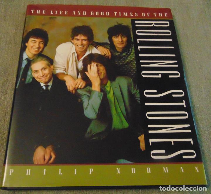 Catalogues de Musique: THE LIFE AND GOOD TIMES OF THE ROLLING STONES - PHILIP NORMAN - LIBRO 1989