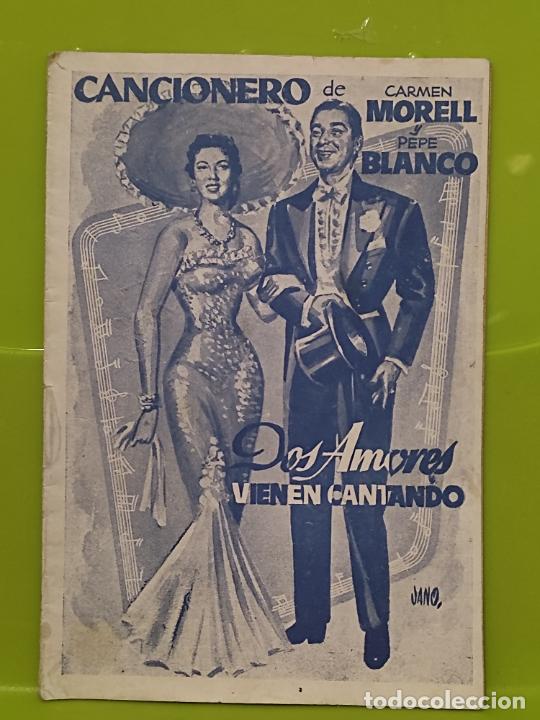 Catalogues de Musique: PEPE BLANCO CARMEN MORELL CANCIONERO DOS AMORES VIENEN CANTANDO 15 X 10 CMS ALGO SOBADO
