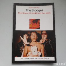 Catálogos de Música: LIBRO THE STOOGES. FUN HOUSE EL SONIDO DEL FREE PUNK. Lote 314233623