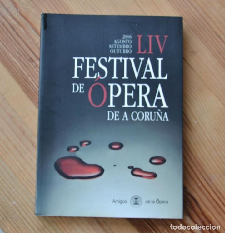 Cat&aacute;logos de M&uacute;sica: FESTIVAL de &Oacute;PERA de A CORU&Ntilde;A LIV 2006 Amigos de la &Oacute;pera galego castellano