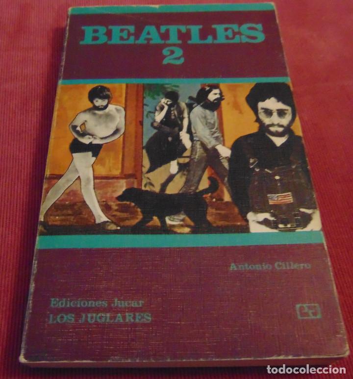 Cat&aacute;logos de m&uacute;sica: BEATLES 2 LIBRO ANTONIO CILLERO EDICIONES JUCAR - Foto 1