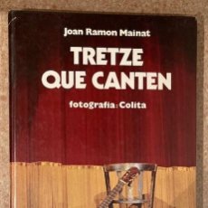 Catálogos de Música: TREZTE QUE CANTEN - MAINAT Y COLITA - NOVA CANÇÓ - SERRAT, LLACH, RAIMON, OVIDI MONTLLOR.... Lote 316836418