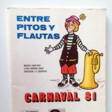Catálogos de Música: LIBRETO CARNAVAL DE CADIZ 1981 CORO ENTRE PITOS Y FLAUTAS
