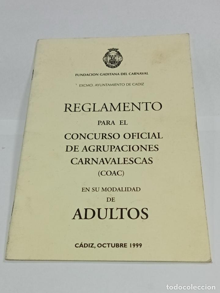 Catalogues de Musique: REGLAMENTO PARA EL CONCURSO OFICIAL DE AGRUPACIONES CARNAVALESCAS COAC. ADULTOS. 1999