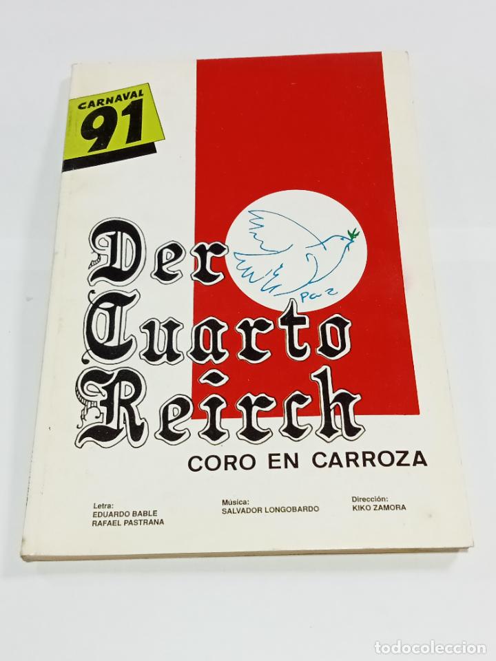Catalogues de Musique: LIBRETO DE CARNAVAL. CADIZ. CORO EN CARROZA. DER CUARTO REICH. 1991. VER INTERIOR