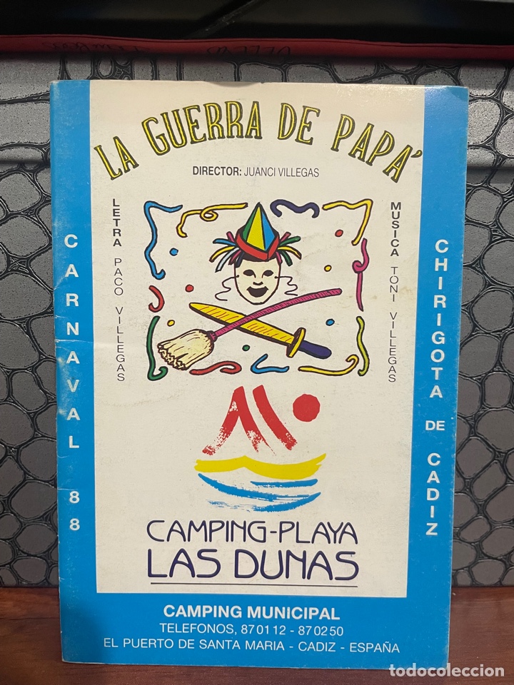 Catalogues de Musique: Carnaval C&aacute;diz 1988 chirigota de los hermanos Villegas LA GUERRA DE PAPA Libreto