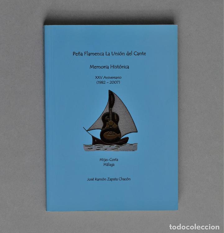 Catalogues de Musique: PE&Ntilde;A FLAMENCA LA UNI&Oacute;N DEL CANTE//XXV ANIVERSARIO//JOS&Eacute; RAM&Oacute;N ZAPATA//MIJAS-M&Aacute;LAGA,2007