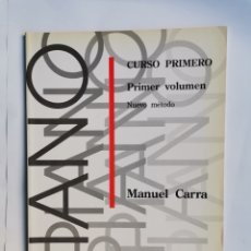 Catálogos de Música: PIANO CURSO PRIMERO SOCIEDAD DIDÁCTICO MUSICAL MANUEL CARRA VOL. I. Lote 322722398