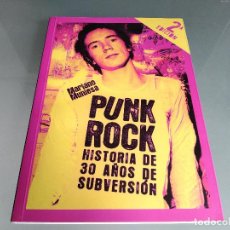 Catálogos de Música: LIBRO PUNK ROCK - HISTORIA DE 30 AÑOS DE SUBVERSIÓN / MARIANO MUNIESA. Lote 326615328