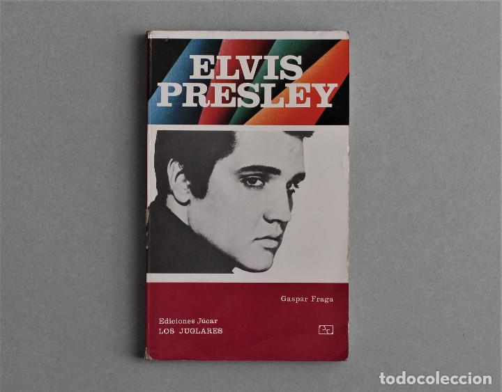 Cat&aacute;logos de M&uacute;sica: ELVIS PRESLEY//GASPAR FRAGA//EDIC,JUCAR-LOS JUGLARES N&ordm;19//4&ordf;EDIC.//BARCELONA,1996