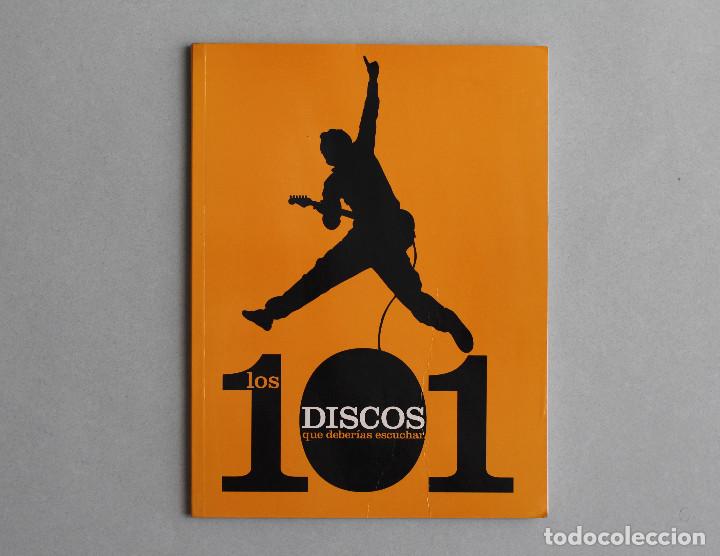 Catalogues de Musique: LOS 101 DISCOS QUE DEBER&Iacute;AS ESCUCHAR//GLOBALES EDIT.//MADRID,2007