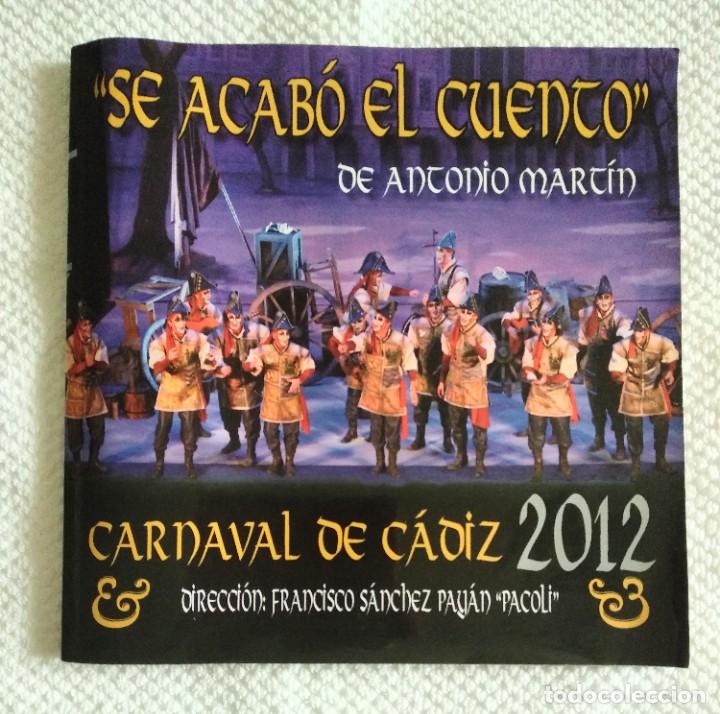 Catalogues de Musique: Libreto - SE ACAB&Oacute; EL CUENTO de ANTONIO MART&Iacute;N Y YUYU / COMPARSA 2012 - CARNAVAL C&Aacute;DIZ