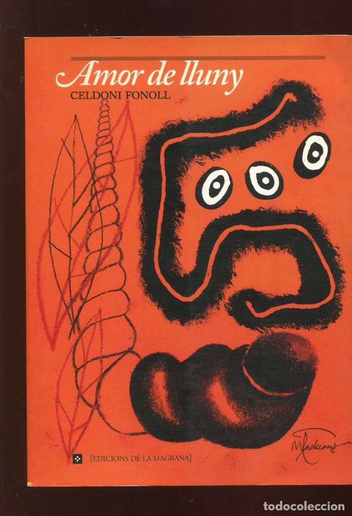 Catalogues de Musique: Celdoni Fonoll. Amor de lluny. la magrana 1998. poesia amb partitures. com nou