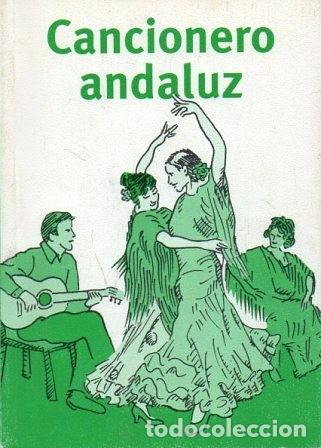 Catalogues de Musique: CANCIONERO ANDALUZ - A-FLA-1062