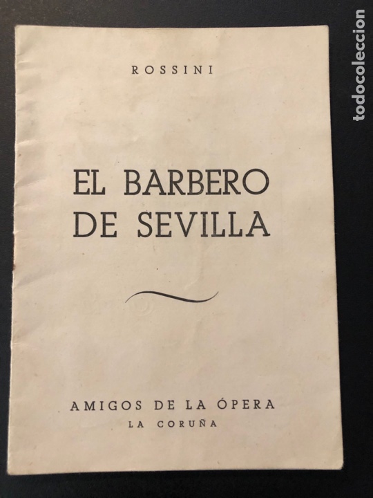 Cat&aacute;logos de M&uacute;sica: Libreto el barbero de sevilla.Rossini.amigos de la &oacute;pera La Coru&ntilde;a