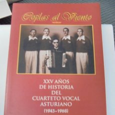 Catálogos de Música: COPLAS AL VIENTO. XXV AÑOS DE HISTORIA DEL CUARTETO VOCAL ASTURIANO. (1943 - 1968). LUIS FARIÑA. RUS. Lote 344824188