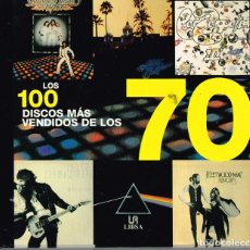 Catálogos de Música: 2005 EDIT. LIBSA ”LOS 100 DISCOS MÁS VENDIDOS DE LOS 70 - HAMISH CHAMP” PRECIOSA EDICIÓN EN COUCHÉ
