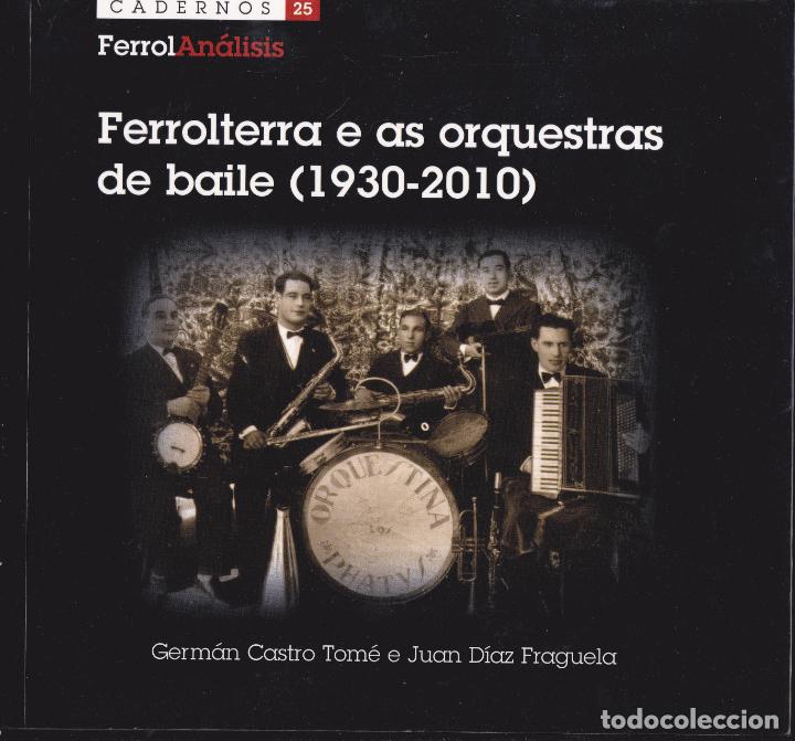 Catalogues de Musique: FERROLTERRA E AS ORQUESTRAS DE BAILE 1930-2010