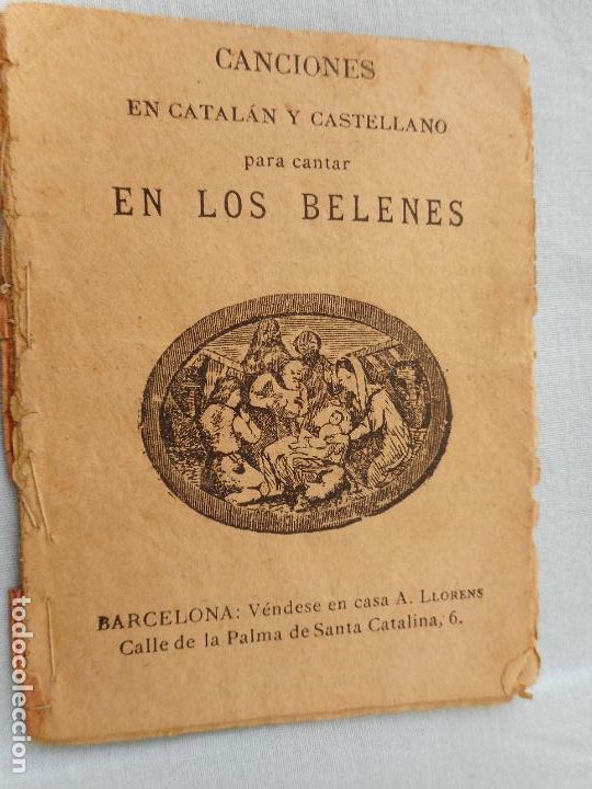 Catalogues de Musique: ANTIGUO CANCIONERO RELIGIOSO CANCIONES CATALAN CASTELLANO PARA CANTAR EN BELENES. BARCELONA