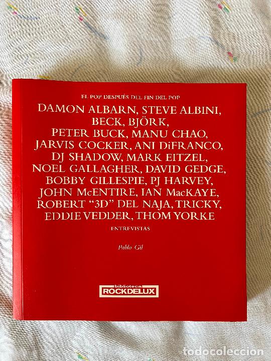 Catalogues de Musique: EL POP DESPUES DEL F&Iacute;N DEL POP. ENTREVISTAS. PABLO GIL, 1&ordf; ED. 2004 - NUEVO