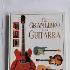 Catálogos de Música: EL GRAN LIBRO DE LA GUITARRA. Lote 283397318