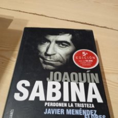 Catálogos de Música: C-56 LIBRO JOAQUÍN SABINA: PERDONEN LA TRISTEZA.- MENÉNDEZ FLORES, JAVIER. Lote 358730430