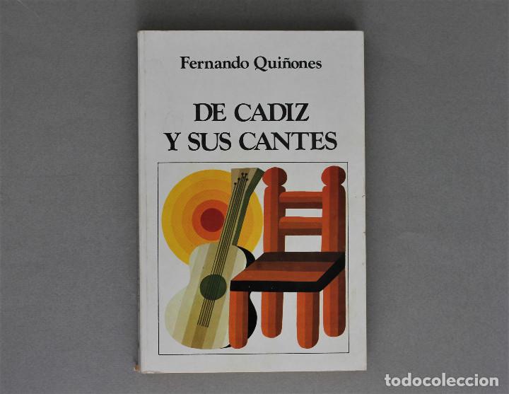 Catalogues de Musique: DE C&Aacute;DIZ Y SUS CANTES//2&ordf;ED.//FERNANDO QUI&Ntilde;ONES//EDIC.DEL CENTRO//MADRID,1984
