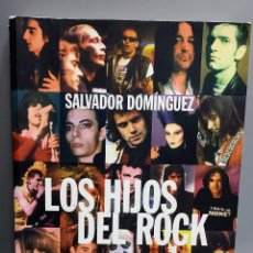 Catálogos de Música: LOS HIJOS DEL ROCK - LOS GRUPOS HISPANOS 1975 - 1989 - SALVADOR DOMINGUEZ - FOTOS - 1000 PÁGINAS. Lote 359416850