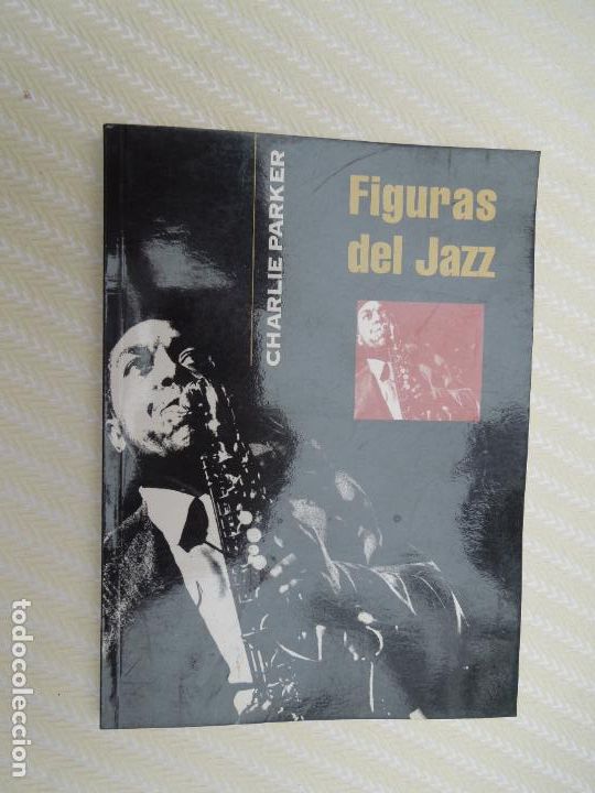 Cat&aacute;logos de M&uacute;sica: FIGURAS DEL JAZZ - CHARLIE PARKER - 1997
