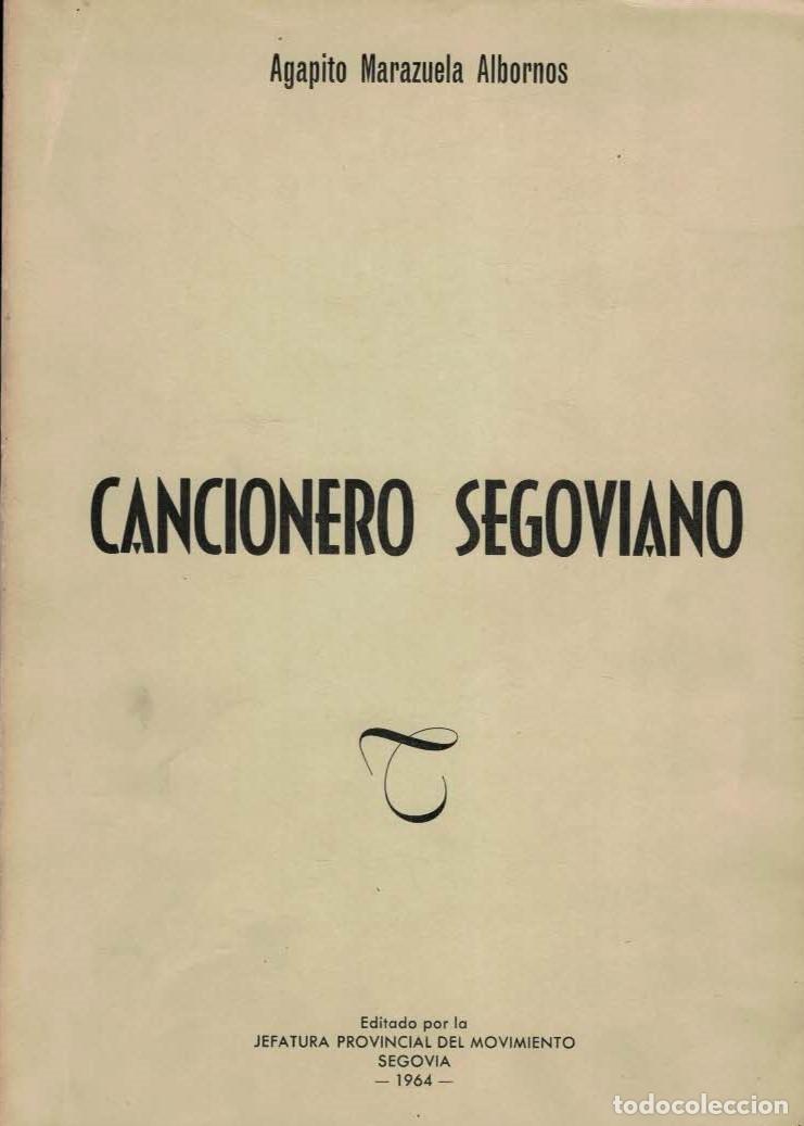 Catalogues de Musique: CANCIONERO SEGOVIANO. Marazuela Albornos. Agapito.