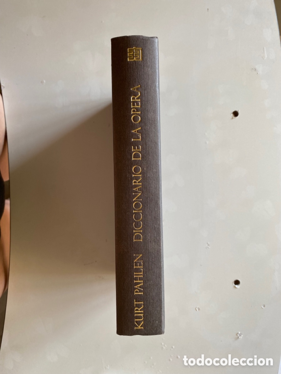 Catalogues de Musique: Diccionario de la opera . Kurt Pahlen .