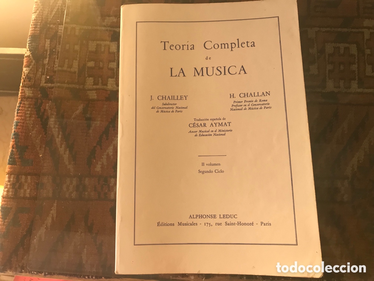 Catalogues de Musique: Teor&iacute;a completa de la m&uacute;sica II volumen. Segundo ciclo. J. Chailles. Alphonse Leduc