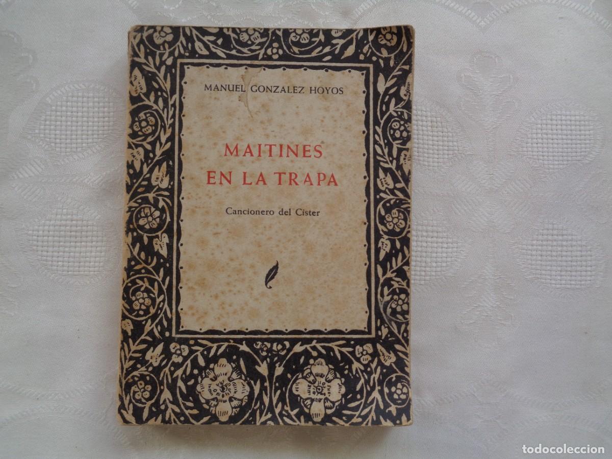 Cat&aacute;logos de M&uacute;sica: MANUIEL GONZ&Aacute;LEZ HOYOS. MAITINES EN LA TRAPA Cancionero del Cister. 1950. Primera edici&oacute;n.