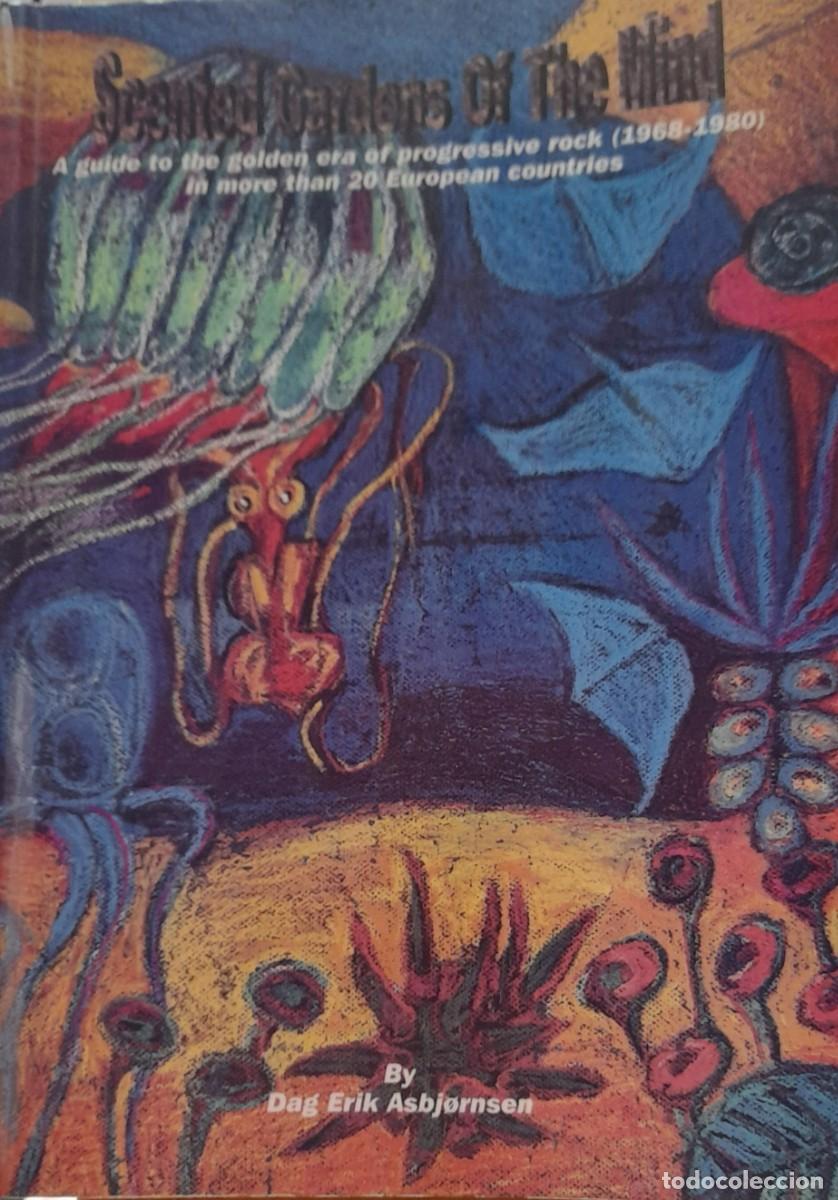 Cat&aacute;logos de M&uacute;sica: SCENTED GARDENS OF THE MIND: A GOLDEN ERA OF PROGRESSIVE ROCK (1968-1980) / Dag Erik Asbjornsen
