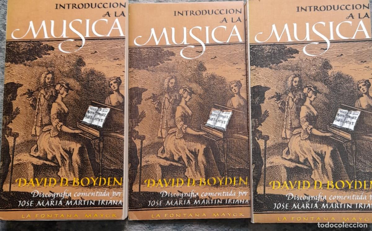 Cat&aacute;logos de M&uacute;sica: INTRODUCCION A LA MUSICA - TRES VOL&Uacute;MENES / David D. Boyden