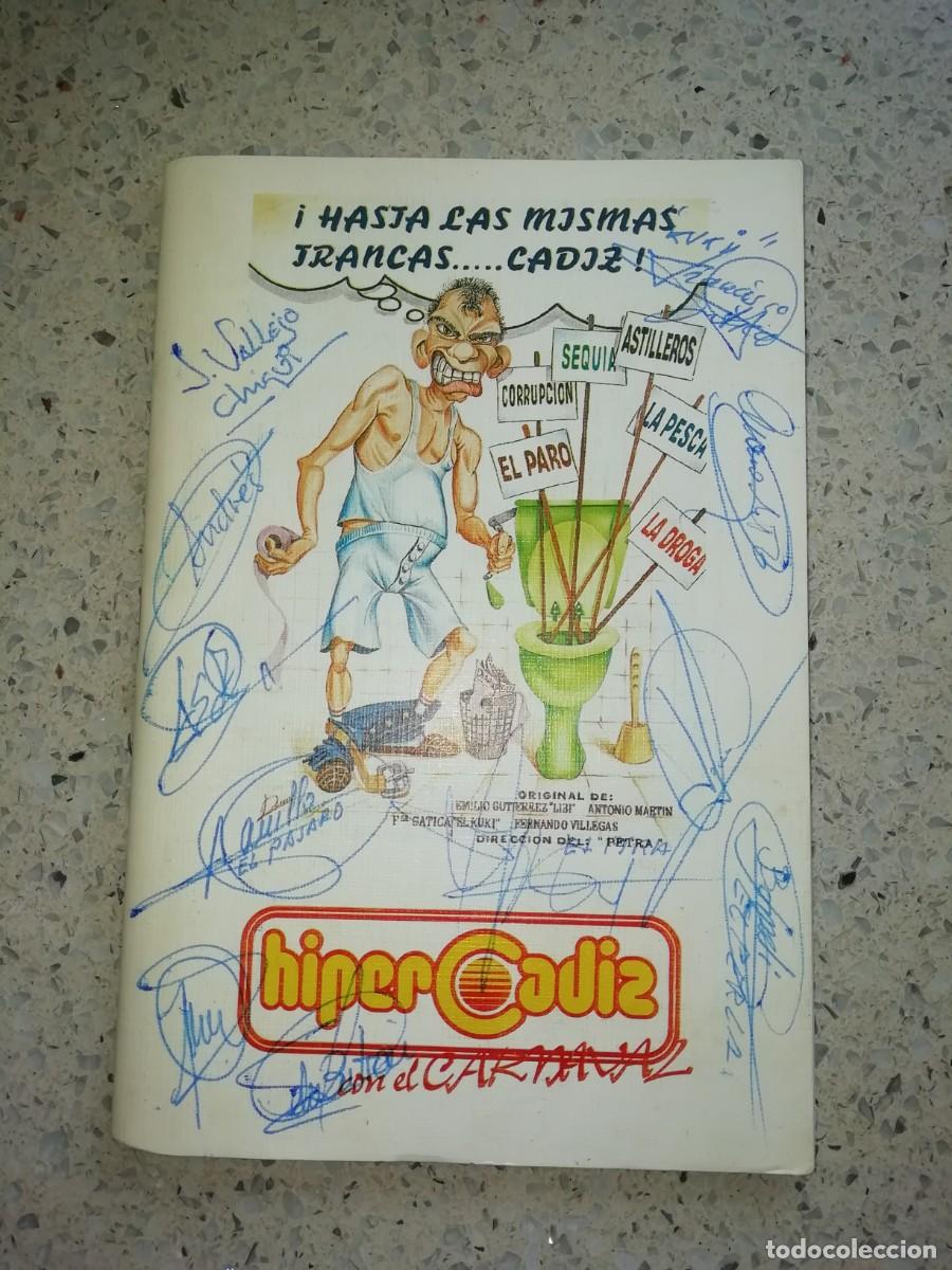 Catalogues de Musique: Carnaval de C&aacute;diz libreto chirigota hasta las mismas trancas cadiz firmado por sus integrantes