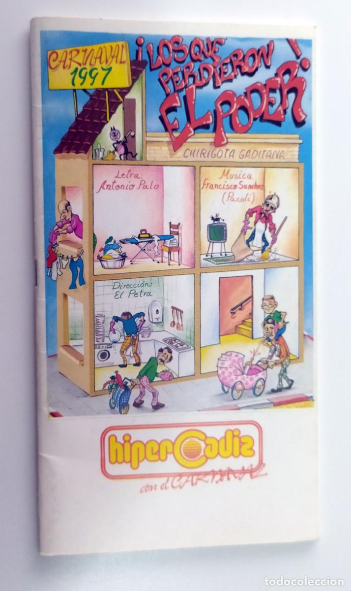 Cat&aacute;logos de m&uacute;sica: LIBRETO CARNAVAL DE CADIZ 1997 CHIRIGOTA LOS QUE PERDIERON EL PODER - Foto 1