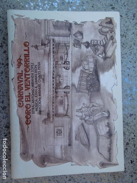 Cat&aacute;logos de M&uacute;sica: EL VENTORRILLO - CORO A. MIRANDA/J. A. LAMAS - LIBRETO CARNAVAL DE CADIZ 1999.