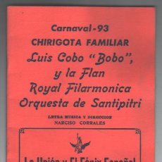Catálogos de Música: CARNAVAL 93. CHIRIGOTA FAMILIAR LUIS COBO ”BOBO” Y LA FLAN ROYAL FILARMONICA ORQUESTA DE SANTIPITRI. Lote 391119489