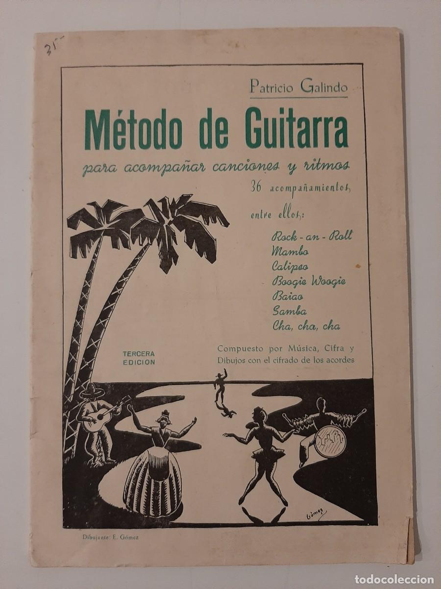 Cat&aacute;logos de M&uacute;sica: M&Eacute;TODO DE GUITARRA PARA ACOMPA&Ntilde;AR CANCIONES Y RITMOS. PATRICIO GALINDO. 1961
