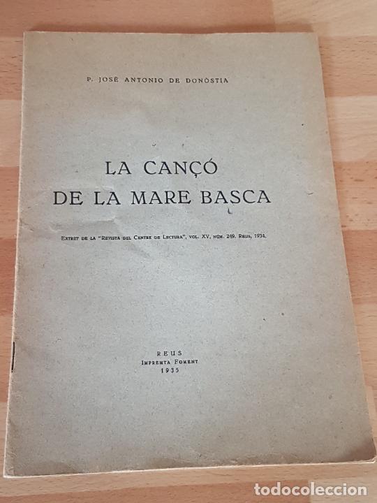Catalogues de Musique: LA CAN&Ccedil;O DE LA MARE BASCA - JOSE ANTONIO DE DONOSTIA - REUS 1935 - DEDICATORIA AUTOR A CARMEN KARR