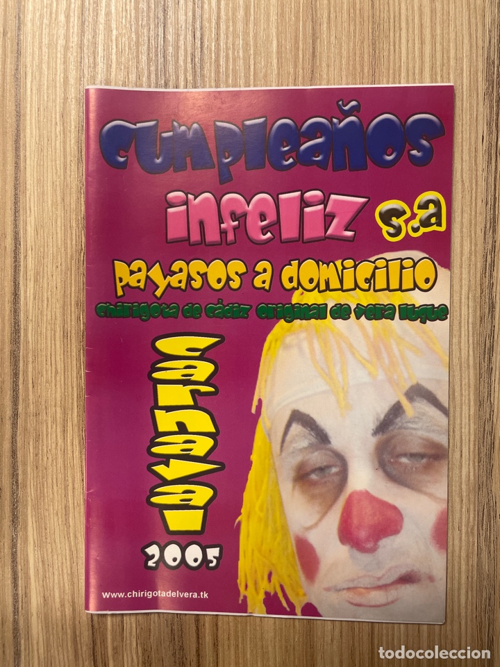 Catalogues de Musique: Carnaval, C&aacute;diz, 2005 libreto Chirigota Vera Luque. CUMPLEA&Ntilde;OS INFELIZ