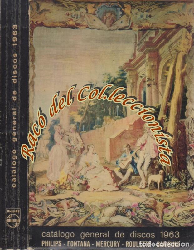 Catalogues de Musique: CATALOGO GENERAL DE DISCOS 1963 , PHILIPS , FONTANA , MERCURY , ROULETTE , BAMBINO ,