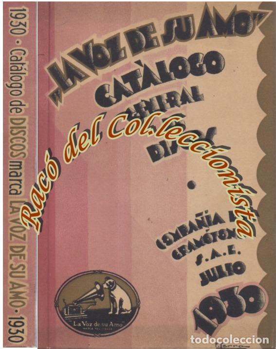 Catalogues de Musique: LA VOZ DE SU AMO , CATALOGO GENERAL DE DISCOS 1930 , COMPA&Ntilde;IA DEL GRAMOFONO