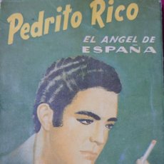Catálogos de Música: PEDRITO RICO ”EL ÁNGEL DE ESPAÑA” CANCIONERO DE 64 PÁGINAS EDITADO EN ARGENTINA.... Lote 401882339